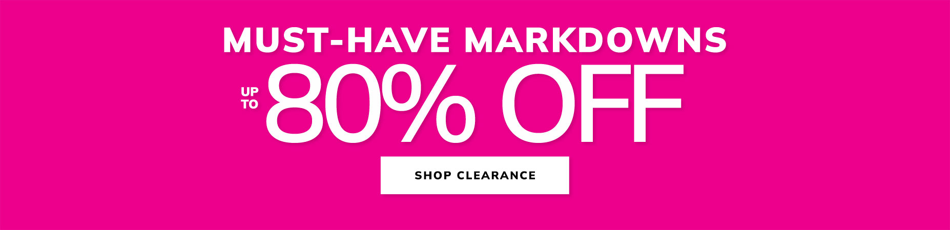 must-have markdowns upto 80% off