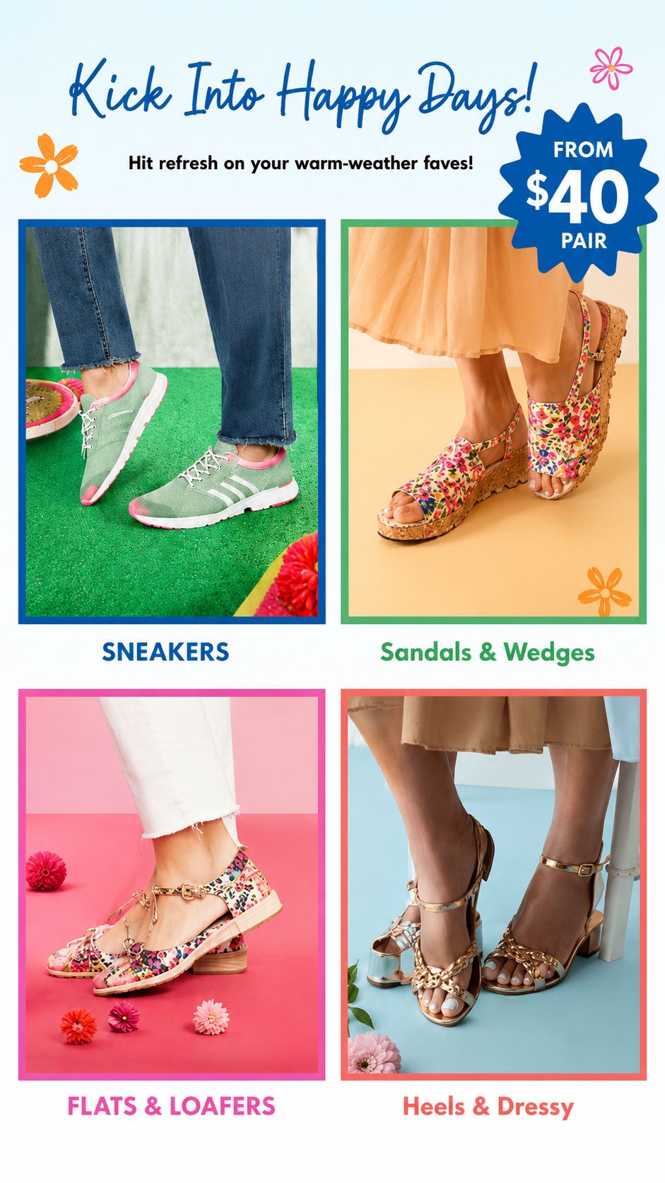 Kick into Happy Days FROM $40 Pair Shop Now