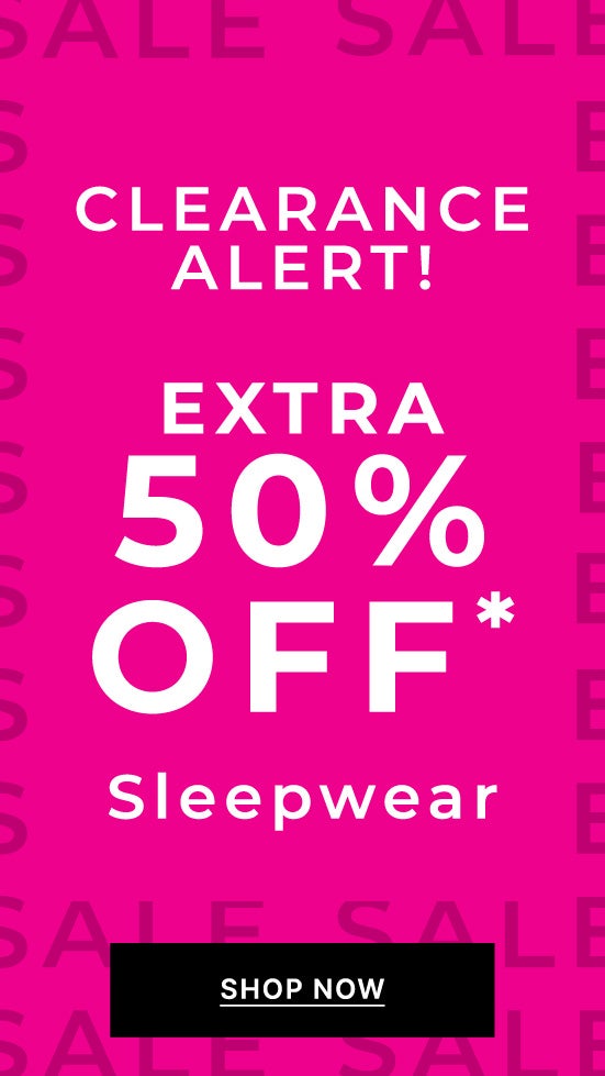 Extra 50% Off Sleepwear Clearance Shop Now