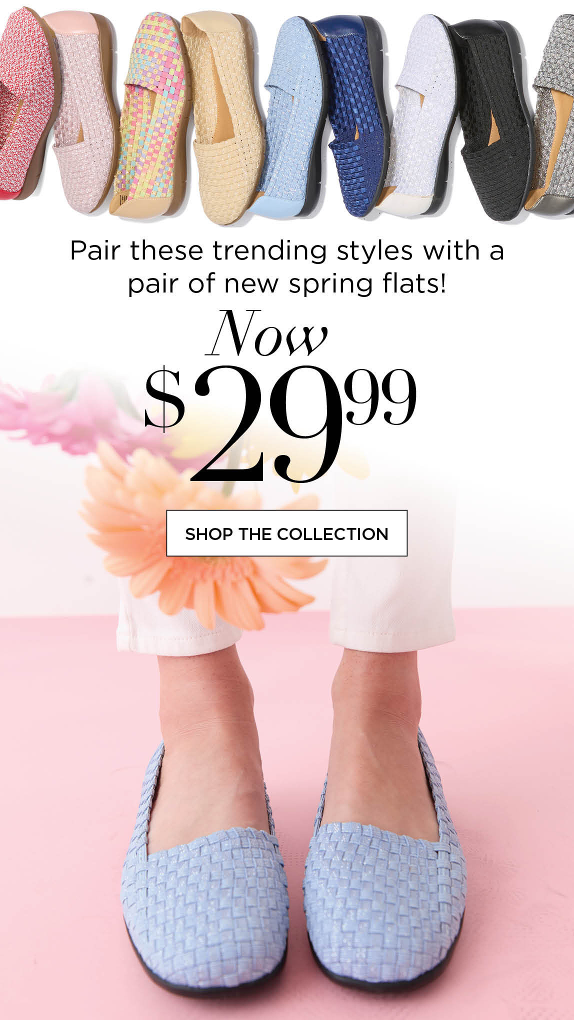 Shoes $29.99 Shop The Collection