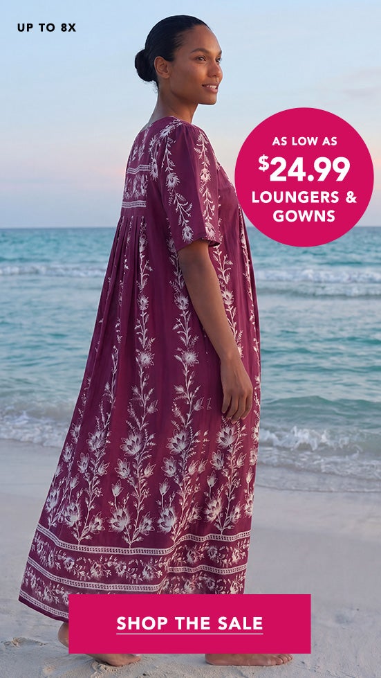 $24.99 Loungers & Gowns Shop The Sale