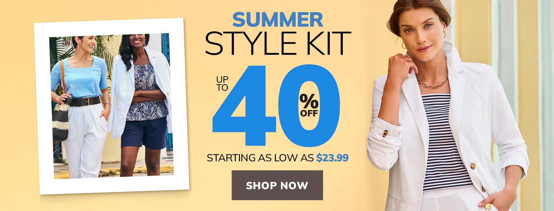 SUMMER STYLE KIT up to 40% OFF