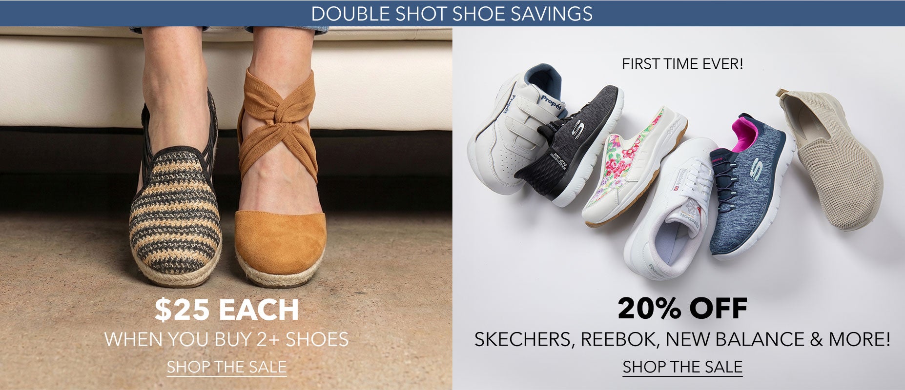 DOUBLE SHOT SHOE SAVINGS