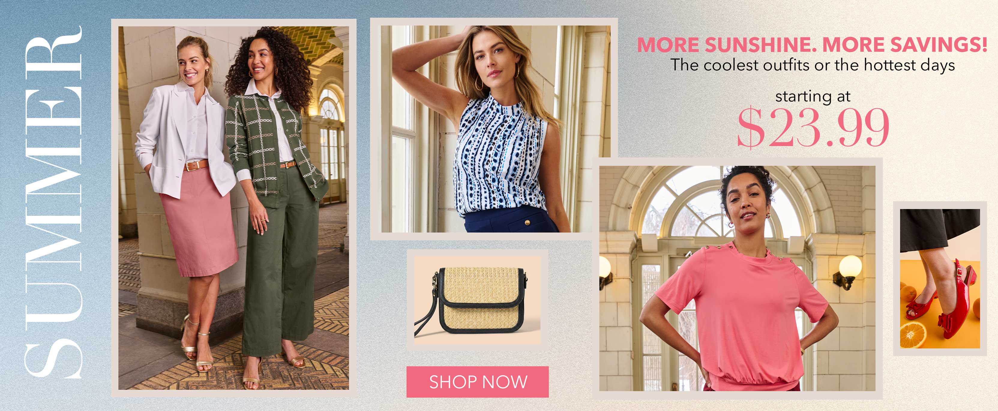 SUMMER MORE SUNSHINE, MORE SAVINGS