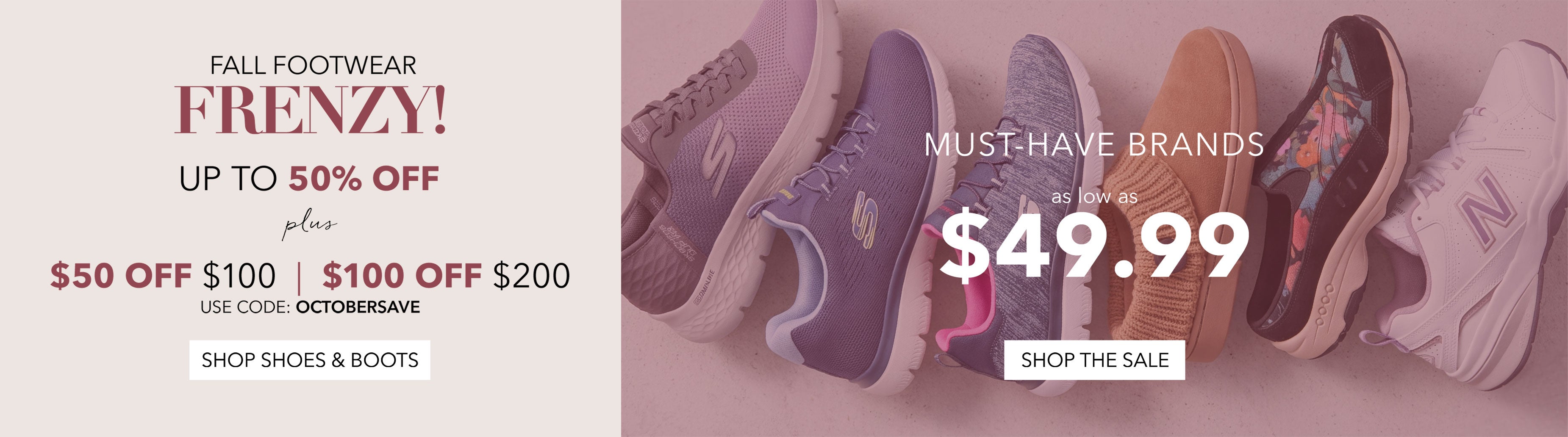 UP TO 50% OFF SHOP SHOES & BOOTS