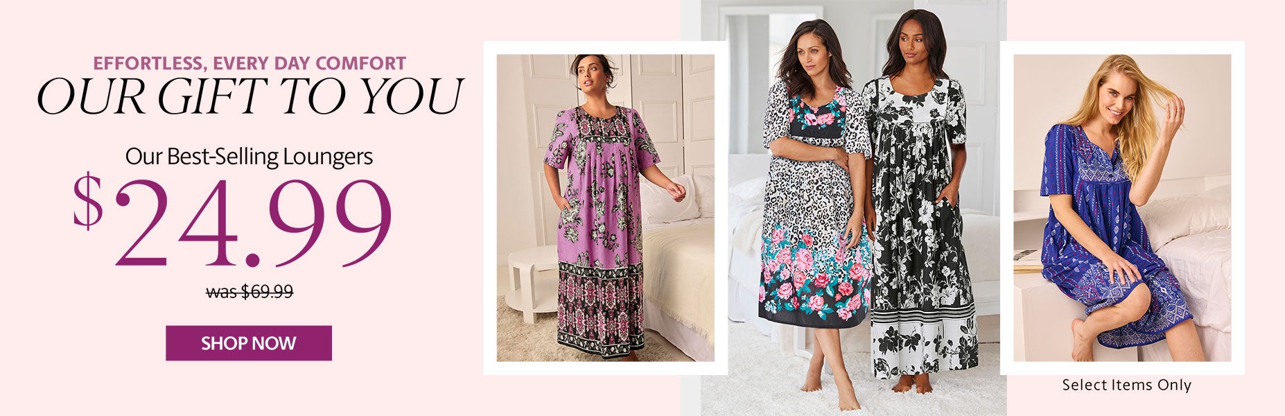 our Best-Selling Loungers $24.99