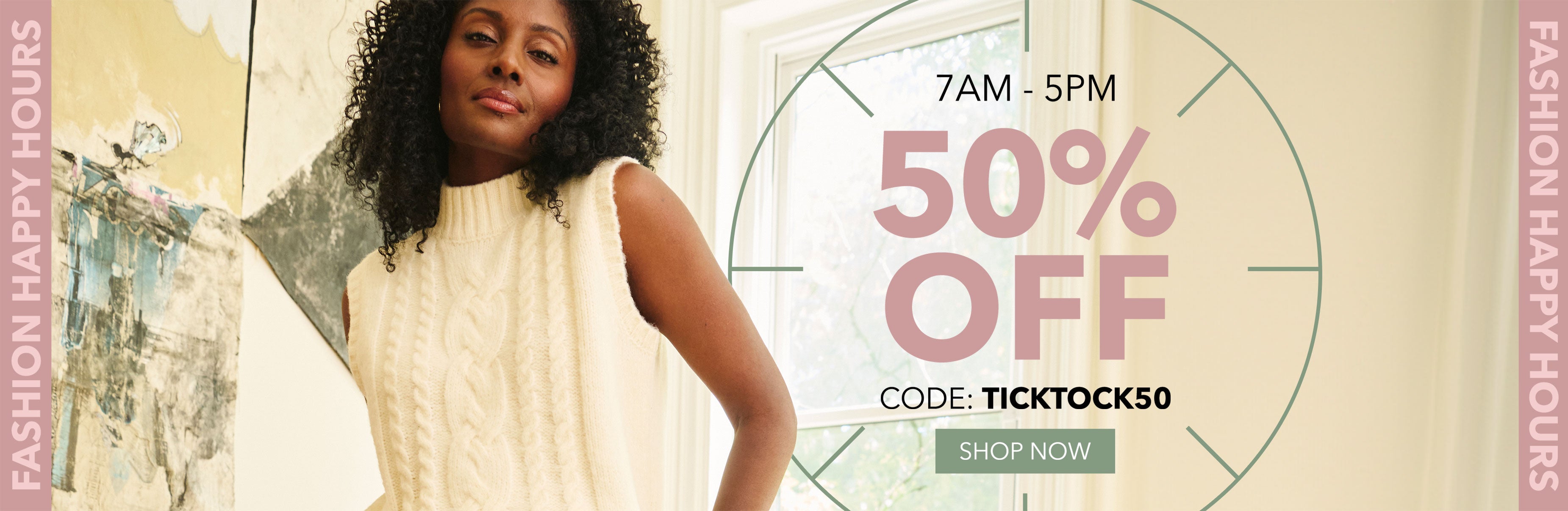 7AM-5PM 50% OFF SHOP NOW